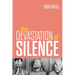 Devastation of Silence