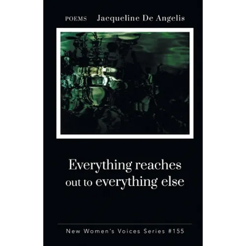 Everything reaches out to everything else