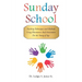 Sunday School: Teaching Techniques & Methods Using Mnemonics and Association for the Young of Age