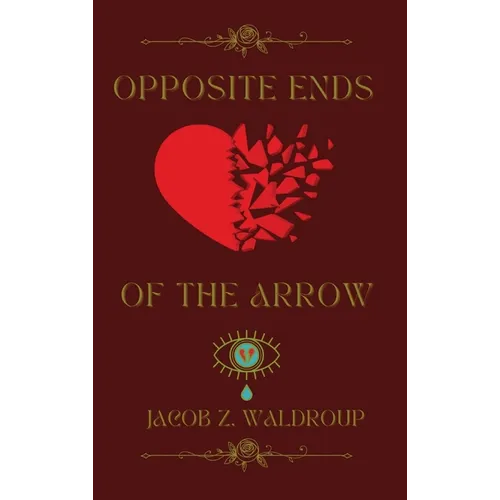 Opposite Ends Of The Arrow