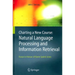 Charting a New Course: Natural Language Processing and Information Retrieval.: Essays in Honour of Karen Spärck Jones
