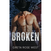 Broken: A Cade Ranch Novel