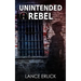Unintended Rebel