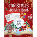 Christmas Activity Book Ages 4 - 10: Mazes, Dot to Dot Puzzles, Word Search, Coloring Pages, and More