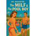 The MILF & The Pool Boy
