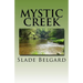 Mystic Creek: Mystic Creek Volume I
