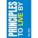 Principles to Live By