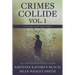 Crimes Collide, Vol. 1: A Mystery Short Story Series