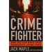 The Crime Fighter: How You Can Make Your Community Crime Free