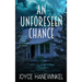 An Unforeseen Chance