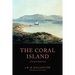 The Coral Island: A Tale of the Pacific Ocean