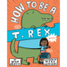 How to Be a T. Rex