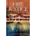 Fire Justice: Fighting a Timber Fire & the US Forest Service