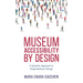 Museum Accessibility by Design: A Systemic Approach to Organizational Change
