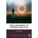 Risk Assessment in Forensic Practice