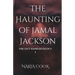 The Haunting of Jamal Jackson: The Left Hand Duology: Book 1