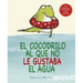 El Cocodrilo Al Que No Le Gustaba El Agua
