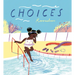 Choices (Mini-Library Edition)