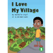 I Love My Village