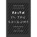 Faith in the Shadows: Finding Christ in the Midst of Doubt