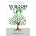 Wisdom Is a Tree of Life: A Commentary on the Book of Proverbs