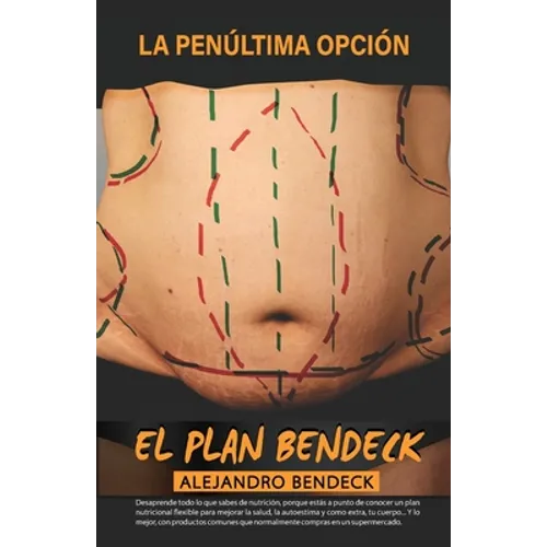 La penúltima opción EL PLAN BENDECK