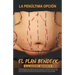 La penúltima opción EL PLAN BENDECK