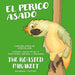 El Perico Asado: The Roasted Parakeet