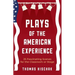 Plays of the American Experience: 25 Fascinating Scenes for the Classroom or Stage