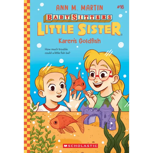 Karen's Goldfish (Baby-Sitters Little Sister #16)