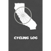 Cycling Log: California Cycling Log for tracking and monitoring your workouts and progress towards your bicycling goals. A great fi