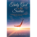 Truly God is my Source: 365 Daily Messages, Prayers and Inspirations for the Living World