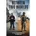 Between Two Worlds: When Peace Is Just A Different Kind Of War