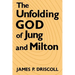 The Unfolding God of Jung and Milton