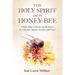 The Holy Spirit and the Honey Bee: A Wise Elder's Journey of Discovery as a Partner, Mother, and Priest