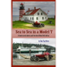 Sea to Sea in a Model T: The Story of Henry Fords Old Car