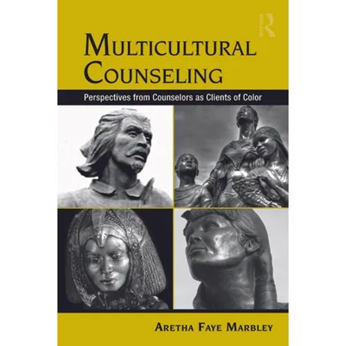 Multicultural Counseling: Perspectives from Counselors as Clients of Color