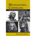Multicultural Counseling: Perspectives from Counselors as Clients of Color