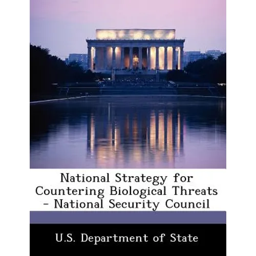 National Strategy for Countering Biological Threats - National Security Council