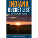 Indiana Bucket List Adventure Guide