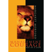 Management Courage: Having the Heart of a Lion