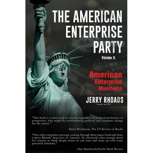 The American Enterprise Party Vol. 2: American Enterprise Manifesto