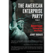 The American Enterprise Party Vol. 2: American Enterprise Manifesto