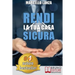 Rendi La Tua Casa Sicura: Sistema CHECK UP PRO Per Valutare Da Soli Sicurezza, Efficienza e Comfort Della Tua Casa