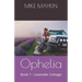 Ophelia: Book 1 - Lavender Cottage