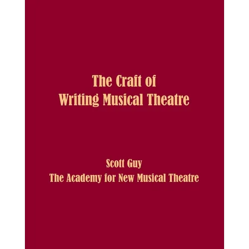 The Craft of Writing Musical Theatre