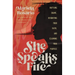 She Speaks Fire: Battling Shame, Reigniting Your Faith, and Claiming Your Purpose