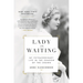 Lady in Waiting: My Extraordinary Life in the Shadow of the Crown
