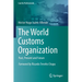 The World Customs Organization: Past, Present and Future