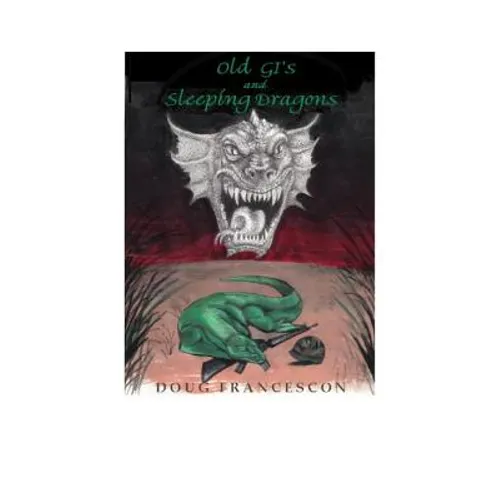 Old GIs And Sleeping Dragons
